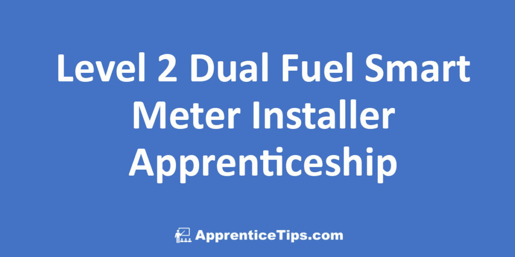 Level 2 Dual Fuel Smart Meter Installer Apprenticeship